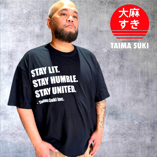 Stay Lit, Stay Humble T-Shirts Black